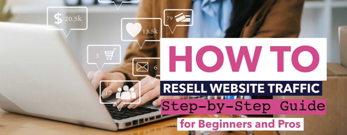 how-to-resell-website-traffic-guide-blog